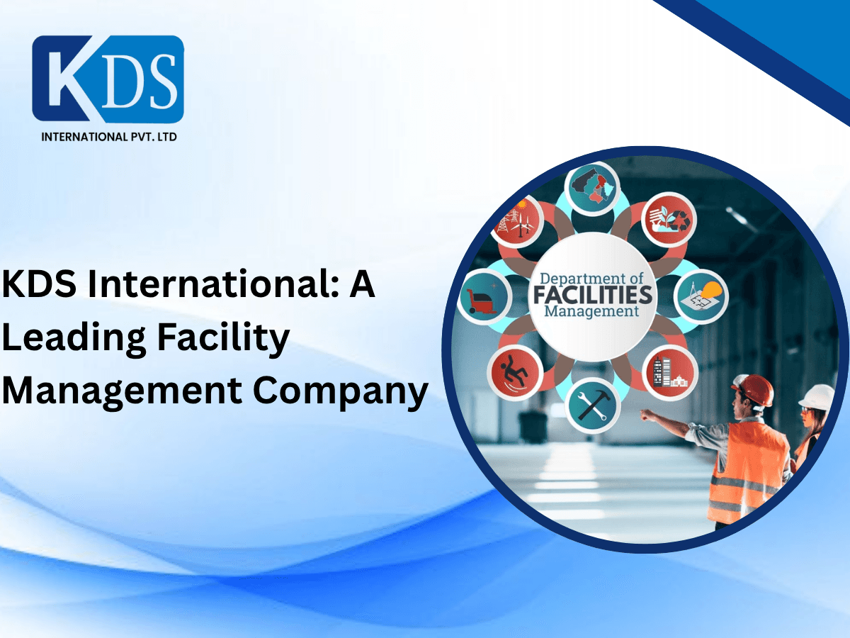 KDS International: A Leading Facility Management Company