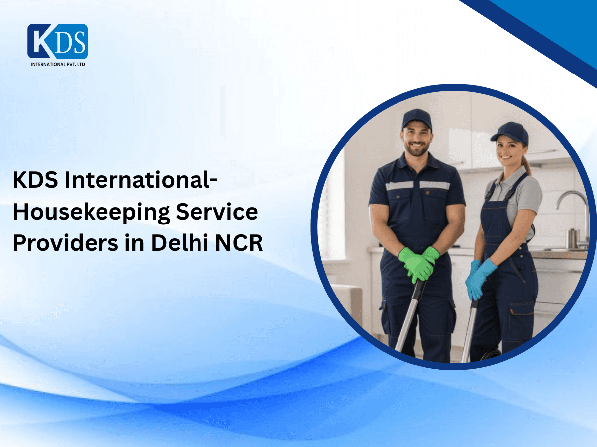 KDS International- Housekeeping Service Providers in Delhi NCR